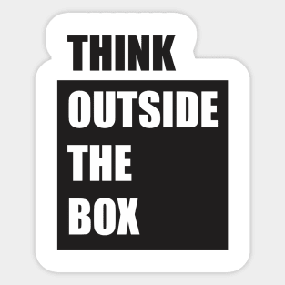 think outside the box Sticker